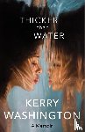 Washington, Kerry - Thicker than Water