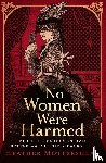 Mottershead, Heather - No Women Were Harmed