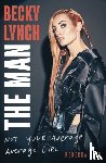 Quin, Rebecca - Becky Lynch: The Man