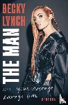 Quin, Rebecca - Becky Lynch: The Man