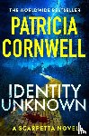 Cornwell, Patricia - Identity Unknown