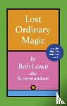Lowe, Rob - Lost Ordinary Magic
