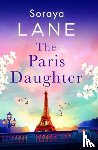 Lane, Soraya - The Paris Daughter