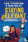 Thompson, Sam, Wicks, Pete - Staying Relevant