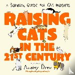  - Raising Cats in the 21st Century