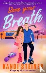 Steiner, Kandi - Save Your Breath
