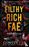 Lee, Geneva - Filthy Rich Fae: Fallen Court