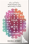 Avery, Mark - Keeping Your Brain in Shape