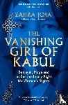 Joya, Zahra - The Vanishing Girl of Kabul
