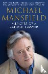 Mansfield, Michael - Memoirs of a Radical Lawyer