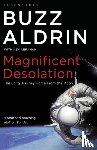 Aldrin, Buzz - Magnificent Desolation