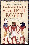 Wilkinson, Toby - The Rise and Fall of Ancient Egypt