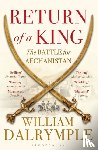 Dalrymple, William - Return of a King