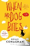 Conaghan, Brian - When Mr Dog Bites