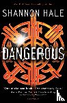 Hale, Shannon - Dangerous
