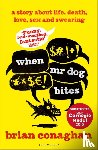 Conaghan, Brian - When Mr Dog Bites