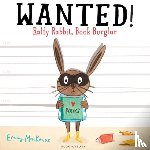 MacKenzie, Emily - WANTED! Ralfy Rabbit, Book Burglar