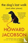 Jacobson, Howard - The Dog's Last Walk