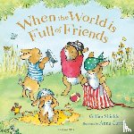 Shields, Gillian - When the World is Full of Friends