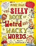 Seed, Andy (Author) - The Silly Book of Weird and Wacky Words