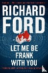 Ford, Richard - Let Me Be Frank With You