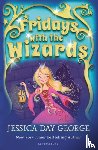 Day George, Jessica - Fridays with the Wizards
