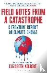 Kolbert, Elizabeth - Field Notes from a Catastrophe