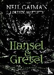 Gaiman, Neil - Hansel and Gretel