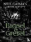 Gaiman, Neil - Hansel and Gretel - a beautiful illustrated version of the classic fairytale