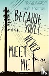 Thomas, Leah - Because You'll Never Meet Me