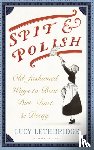Lethbridge, Lucy - Spit and Polish