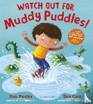 Faulks, Ben - Watch Out for Muddy Puddles!