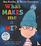 Faulks, Ben - What Makes Me A Me?