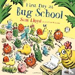 Lloyd, Sam - First Day at Bug School