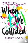 Lord, Emery - When We Collided