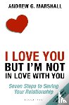Marshall, Andrew G - I Love You but I'm Not in Love with You