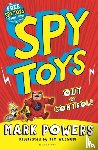Powers, Mark - Spy Toys: Out of Control!