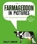 Lymbery, Philip - Farmageddon in Pictures