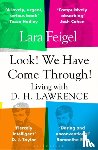 Feigel, Lara - Look! We Have Come Through!