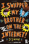 Simmons, Jo - I Swapped My Brother On The Internet