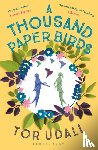 Udall, Tor - A Thousand Paper Birds