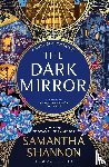 Shannon, Samantha - The Dark Mirror
