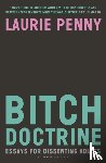 Penny, Laurie - Bitch Doctrine