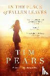 Pears, Tim - In the Place of Fallen Leaves