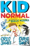 James, Greg, Smith, Chris - Kid Normal and the Rogue Heroes: Kid Normal 2