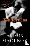 MacLeod, Alison - Tenderness