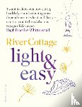 Fearnley-Whittingstall, Hugh - River Cottage Light & Easy