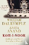 Dalrymple, William, Anand, Anita - Koh-i-Noor