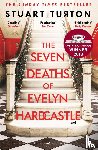 Turton, Stuart - The Seven Deaths of Evelyn Hardcastle