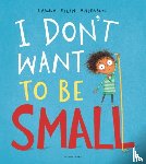Anderson, Laura Ellen - I Don't Want to be Small